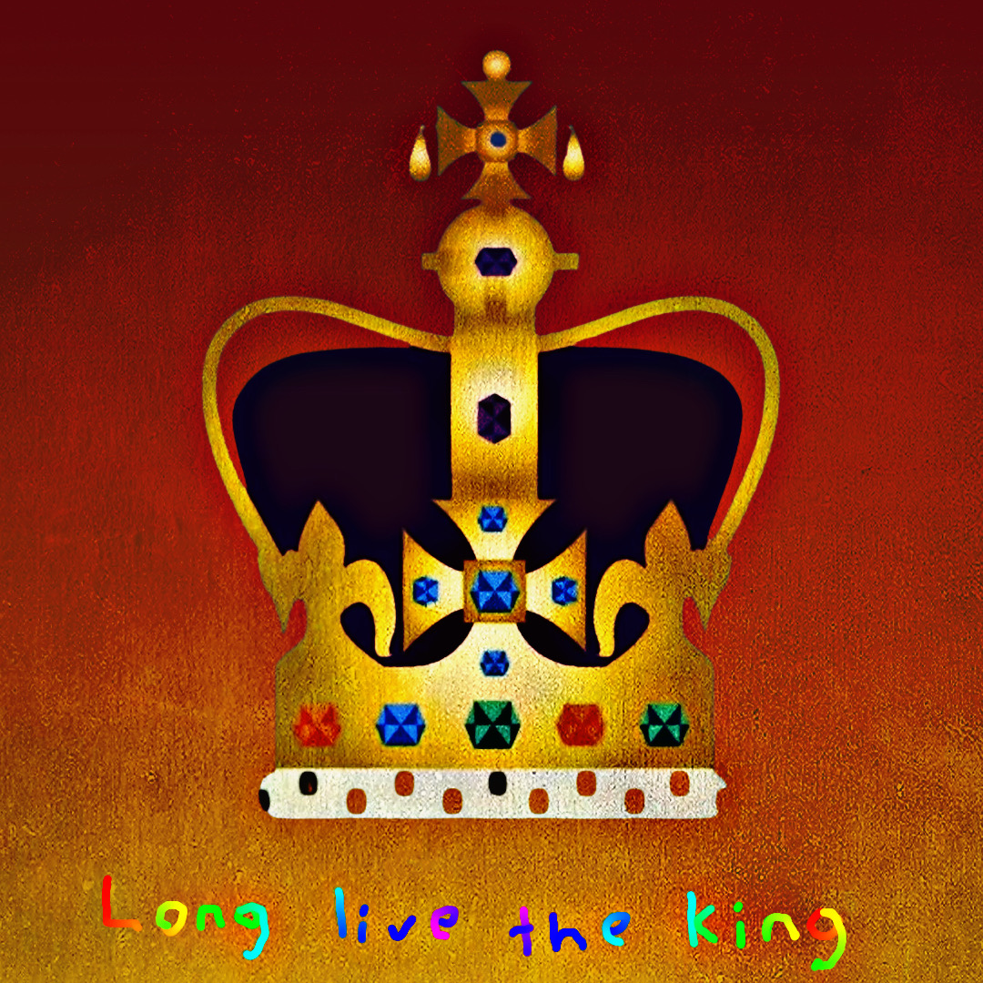 Long live the King!