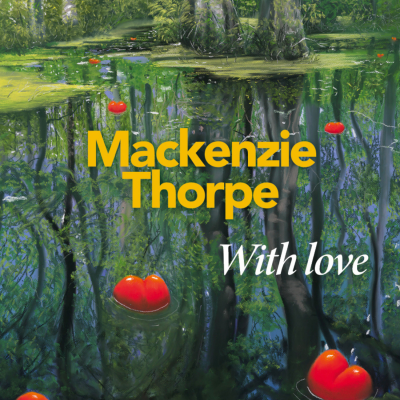 With Love, Mackenzie Thorpe | Book | Mackenzie Thorpe image